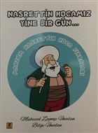 Nasrettin Hocamz Yine Bir Gn Zinde Yaynclk