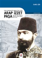 Arap zzet Paa - Sultan 2. Abdlhamid`in Mabeyn kinci Katibi DBY Yaynlar