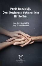 Panik Bozukluu Olan Hastalarn Yaknlar in Bir Rehber Akademisyen Kitabevi