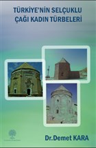 Trkiye`nin Seluklu a Kadn Trbeleri Platanus Publishing