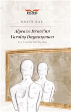 Algea ve Bruce`un Varolu Dayanmas Perseus