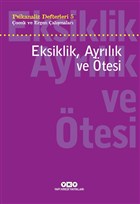 Eksiklik, Ayrlk ve tesi - Psikanaliz Defterleri - 5 Yap Kredi Yaynlar