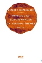 Writings Of Schopenhauer On Various Themes Vol. 4 Gece Kitapl