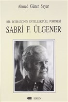 Bir ktisatnn Entellektel Portresi Sabri F. lgener Eren Yaynclk