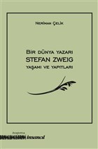Bir Dnya Yazar Stefan Zweig Yaam ve Yaptlar nsancl Yaynlar