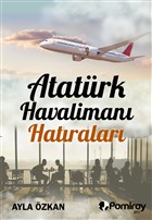 Atatrk Havaliman Hatralar Pamiray Yaynlar