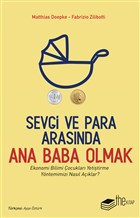 Sevgi ve Para Arasnda Ana Baba Olmak The Kitap