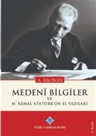 Medeni Bilgiler ve M. Kemal Atatrk`n El Yazlar Trk Tarih Kurumu Yaynlar