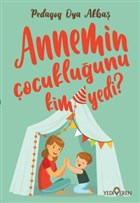 Annemin ocukluunu Kim Yedi? Yediveren Yaynlar