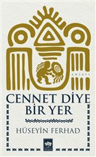 Cennet Diye Bir Yer tken Neriyat