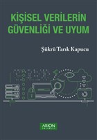 Kiisel Verilerin Gvenlii ve Uyum Arion Yaynevi