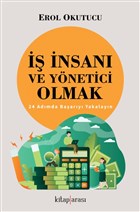  nsan ve Ynetici Olmak - 24 Admda Baary Yakalayn Kitap Aras