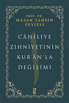 Cahiliye Zihniyetinin Kur`an`la Deiimi z Yaynclk