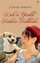 Deli ve Yrekli Kadnn Kalbinden Karina Yaynevi
