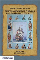 ehrizade Mehmed Said Efendi Tuhfe-i Mustafaviyye Fi Beyan- Kapudanan- Devlet-i Aliyye Efe Akademi Yaynlar