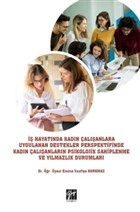  Hayatnda Kadn alanlara Uygulanan Destekler Perspektifinde Kadn alanlarn Psikolojik Sahiplenme ve Ylmazlk Durumlar Gazi Kitabevi