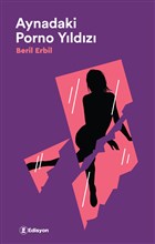 Aynadaki Porno Yldz Edisyon Kitap