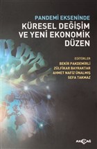 Pandemi Ekseninde Kresel Deiim ve Yeni Ekonomik Dzen Aka Yaynlar - Ders Kitaplar
