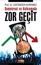 Demokrasi ve Kalknmada Zor Geit Asya afak Yaynlar