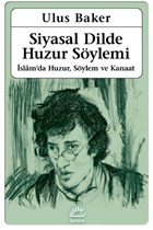 Siyasal Dilde Huzur Sylemi letiim Yaynevi