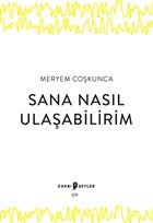 Sana Nasl Ulaabilirim Edebi eyler