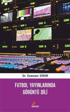 Futbol Yaynlarnda Grnt Dili Kriter Yaynlar