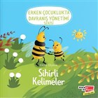 Sihirli Kelimeler (2-6 Yaş Erken Çocuklukta Davranış Yönetimi Serisi 2. Kitap) Dikkat Atölyesi Yayınları