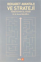 Rekabet Avantaj ve Strateji Yneticinin El Kitab Beta Yaynevi