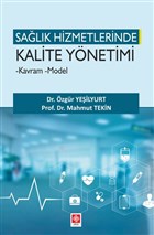 Salk Hizmetlerinde Kalite Ynetimi Ekin Basm Yayn