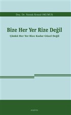Bize Her Yer Rize Deil Aratrma Yaynlar