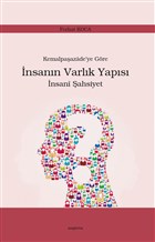 Kemalpaazade`ye Gre nsann Varlk Yaps nsani ahsiyet Aratrma Yaynlar