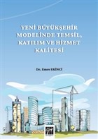 Yeni Bykehir Modelinde Temsil, Katlm ve Hizmet Kalitesi Gazi Kitabevi