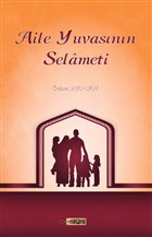Aile Yuvasnn Selameti Etiket Yaynlar
