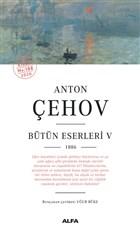 Anton Çehov Bütün Eserleri 5 Alfa Yayınları