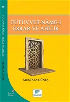 Ftvvet-Name-i Esrar ve Ahilik Gelenek Yaynclk