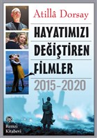 Hayatmz Deitiren Filmler 2015 - 2020 Remzi Kitabevi