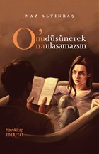 O`nu Dnerek O`na Ulaamazsn Hayykitap