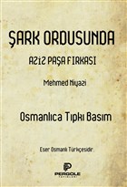ark Ordusunda Aziz Paa Frkas (Osmanlca Tpk Basm) Pergole Yaynlar