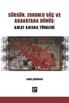Srgn, Zorunlu G ve Anavatana Dn: Ahlat Ahska Trkleri Gazi Kitabevi
