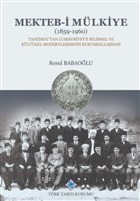 Mekteb-i Mlkiye (1859-1960) Trk Tarih Kurumu Yaynlar