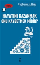 Hayatn Kazanmak Onu Kaybetmek Midir? - Dnen Bayku Doruk Yaynlar
