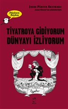 Tiyatroya Gidiyorum Dnyay zliyorum - Dnen Bayku Doruk Yaynlar