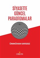 Siyasette Gncel Paradigmalar Orion Kitabevi