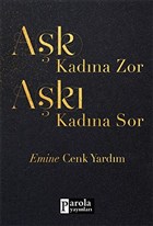 Ak Kadna Zor Ak Kadna Sor Parola Yaynlar