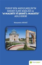 Yusuf Bin Abdulmelik`in Hayat lmi Kiilii ve 