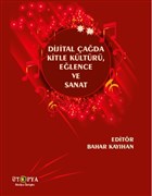 Dijital ada Kitle Kltr, Elence ve Sanat topya Yaynevi