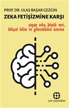 Zeka Fetiizmine Kar Yar Yaynlar