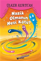 Nazik Olmann Nesi Kt Bilgiyolu Yaynclk