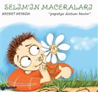 Selim`in Maceralar Papatya Dostum Benim Bilgiyolu Yaynclk