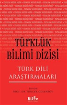 Trklk Bilimi Dizisi - Trk Dili Aratrmalar Bilge Kltr Sanat